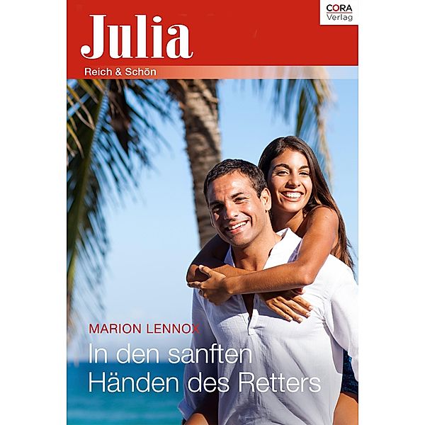 In den sanften Händen des Retters / Julia (Cora Ebook), Marion Lennox