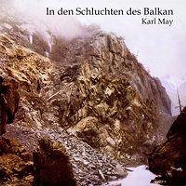 In den Schluchten des Balkan, Audio-CD, MP3, Karl May