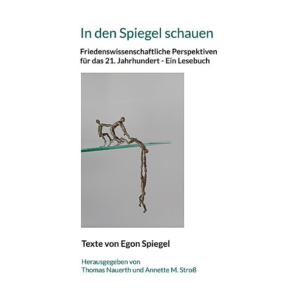 In den Spiegel schauen / Sonderausgabe edition pace Bd.2, Egon Spiegel