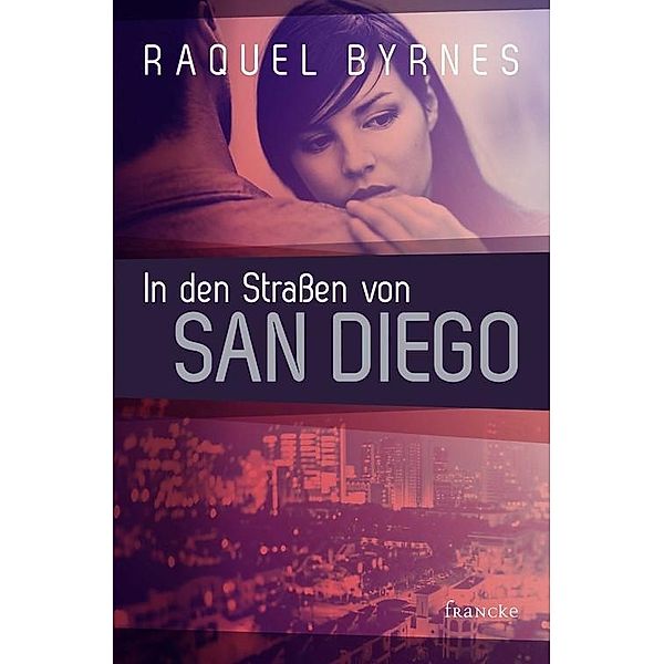 In den Straßen von San Diego, Raquel Byrnes