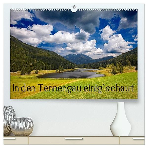 In den Tennengau einig`schaut (hochwertiger Premium Wandkalender 2024 DIN A2 quer), Kunstdruck in Hochglanz, Christa Kramer