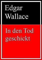 In den Tod geschickt - eBook - Edgar Wallace,