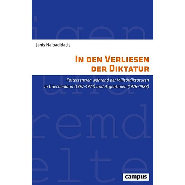In den Verliesen der Diktatur / Eigene und fremde Welten Bd.40, Janis Nalbadidacis