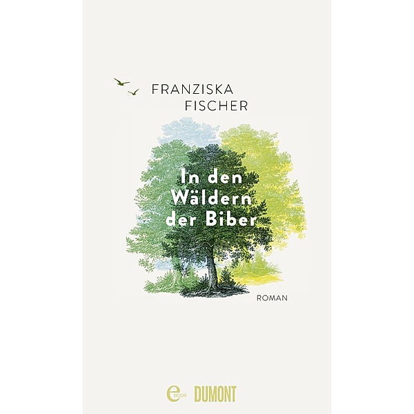 In den Wäldern der Biber, Franziska Fischer
