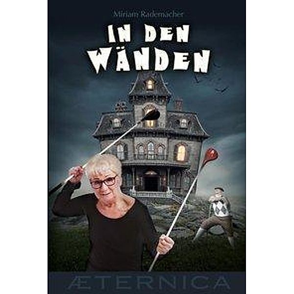 In den Wänden, Miriam Rademacher