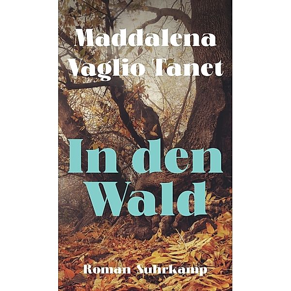 In den Wald, Maddalena Vaglio Tanet