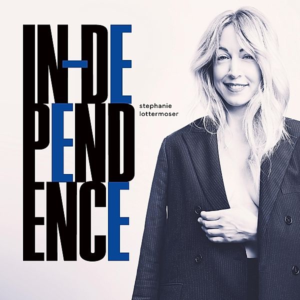 In-Dependence (180gr./Gatefold) (Vinyl), Stephanie Lottermoser