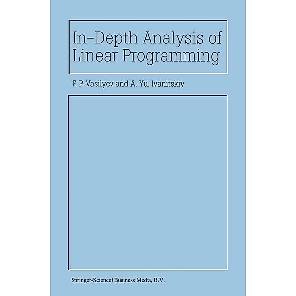 In-Depth Analysis of Linear Programming, F. P. Vasilyev, A. Y. Ivanitskiy