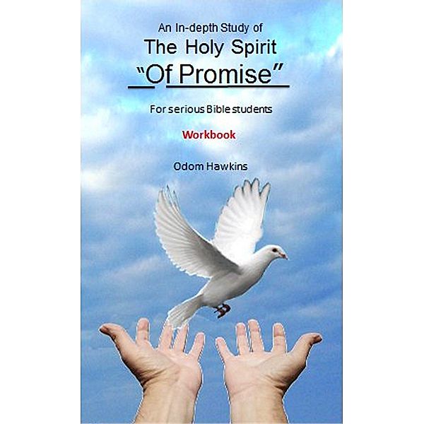 In-depth Study of the Holy Spirit of Promise Workbook / Odom Hawkins, Odom Hawkins