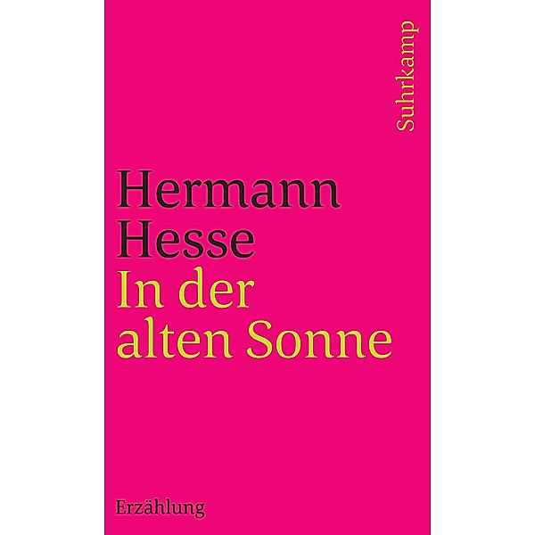 In der alten Sonne / suhrkamp taschenbücher Allgemeine Reihe Bd.1378, Hermann Hesse