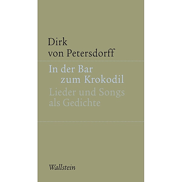 In der Bar zum Krokodil / Kleine Schriften zur literarischen Ästhetik und Hermeneutik Bd.9, Dirk von Petersdorff