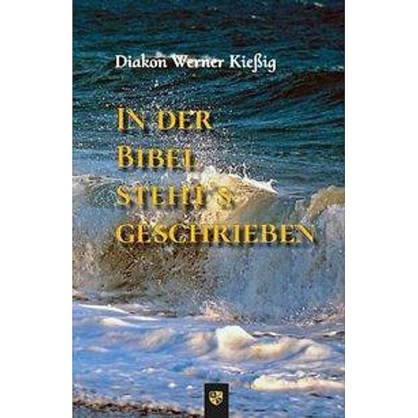 In der Bibel steht's geschrieben, Werner Kießig