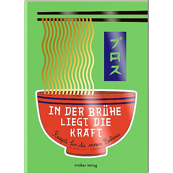 In der Brühe liegt die Kraft