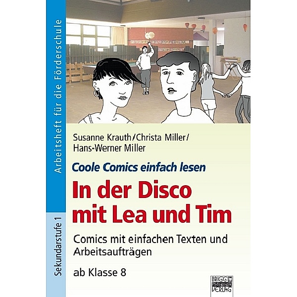 In der Disco mit Lea und Tim, Susanne Krauth, Christa Miller, Hans-Werner Miller