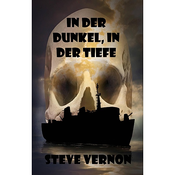 In Der Dunkel, In Der Tiefe, Steve Vernon