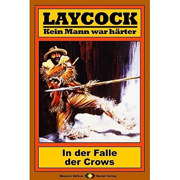 In der Falle der Crows / Laycock Western Bd.65, William Ryan