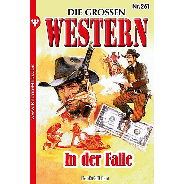 In der Falle / Die grossen Western Bd.261, Frank Callahan