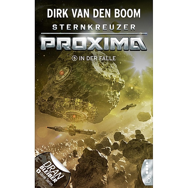 In der Falle / Sternkreuzer Proxima Bd.5, Dirk van den Boom
