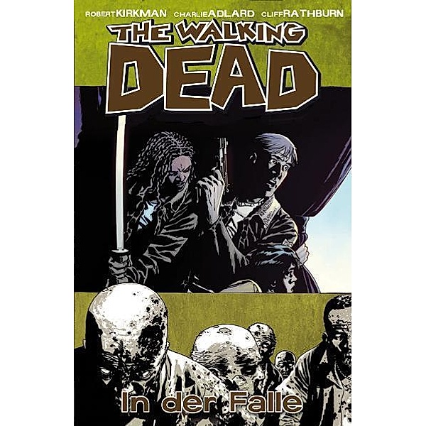 In der Falle / The Walking Dead Bd.14, Robert Kirkman
