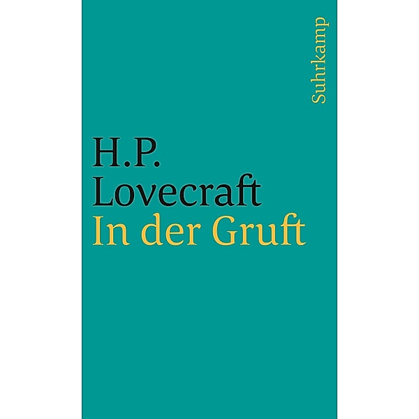 In der Gruft und andere makabre Erzählungen / Phantastische Bibliothek, H. P. Lovecraft