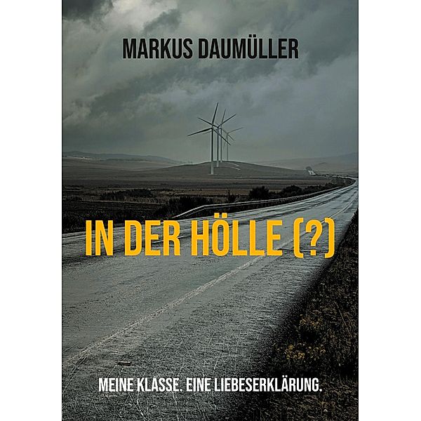 In der Hölle (?), Markus Daumüller
