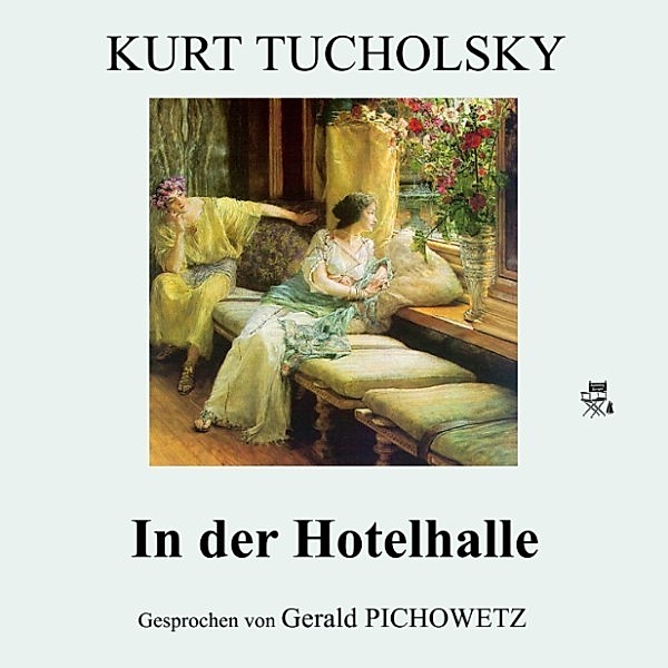 In der Hotelhalle, Kurt Tucholsky