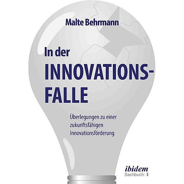 In der Innovationsfalle, Malte Behrmann