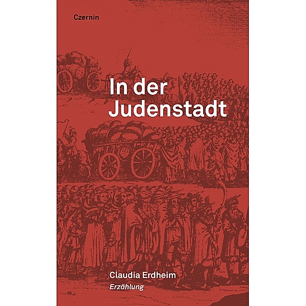 In der Judenstadt, Claudia Erdheim