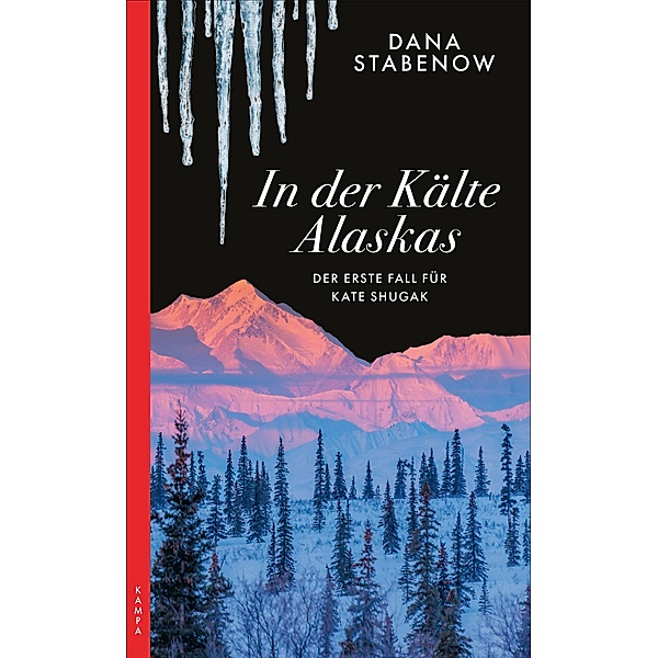 In der Kälte Alaskas, Dana Stabenow