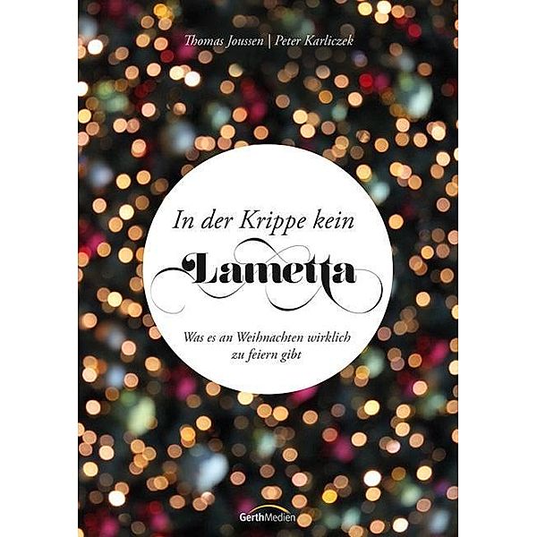 In der Krippe kein Lametta, Thomas Joussen, Peter Karliczek