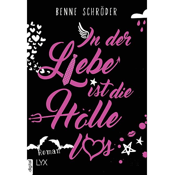 In der Liebe ist die Hölle los / Catalea Morgenstern Bd.1, Benne Schröder
