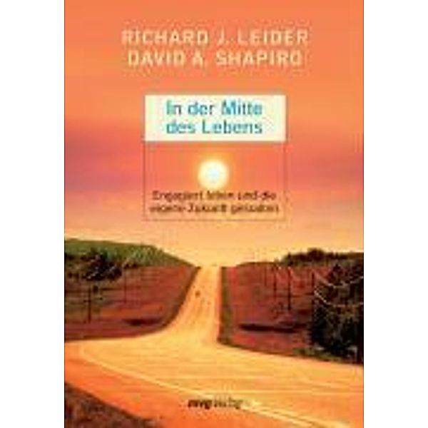 In der Mitte des Lebens, Richard J. Leider, David A. Shapiro