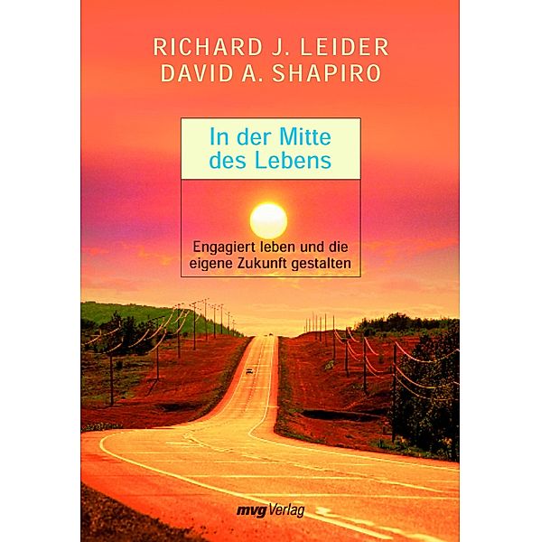 In der Mitte des Lebens, Richard J. Leider, David A. Shapiro