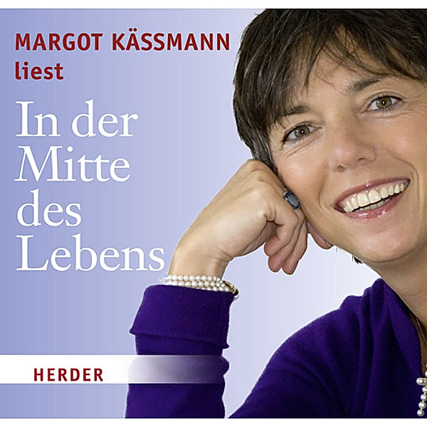 In der Mitte des Lebens, Audio-CD, Margot Käßmann