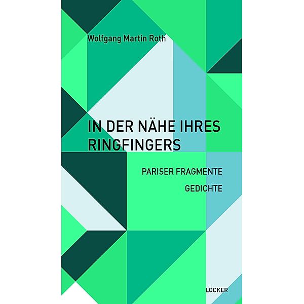 In der Nähe ihres Ringfingers, Wolfgang Martin Roth