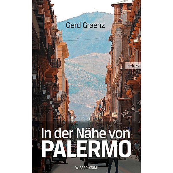 In der Nähe von Palermo / wtb Wieser Taschenbuch Bd.22, Gerd Graenz