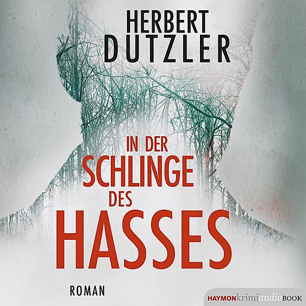 In der Schlinge des Hasses, Herbert Dutzler