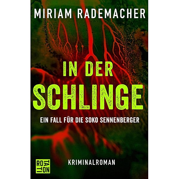 In der Schlinge / Die Soko Sennenberger-Reihe Bd.3, Miriam Rademacher