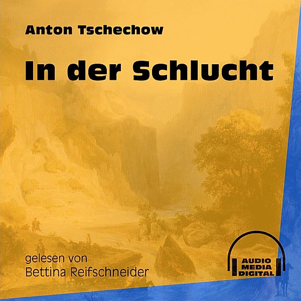 In der Schlucht, Anton Tschechow