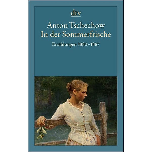 In der Sommerfrische, Anton Pawlowitsch Tschechow