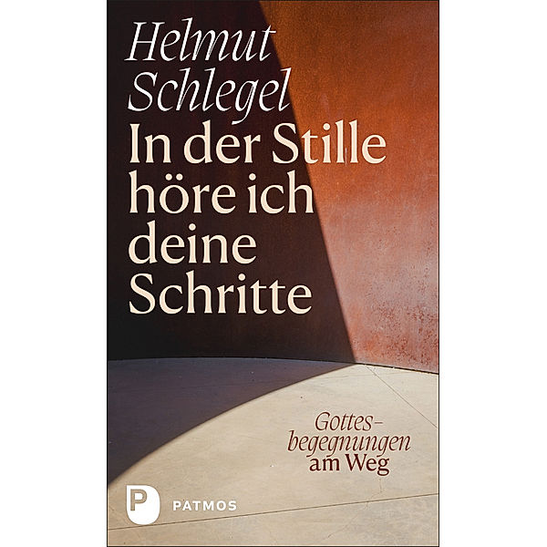 In der Stille höre ich deine Schritte, Helmut Schlegel