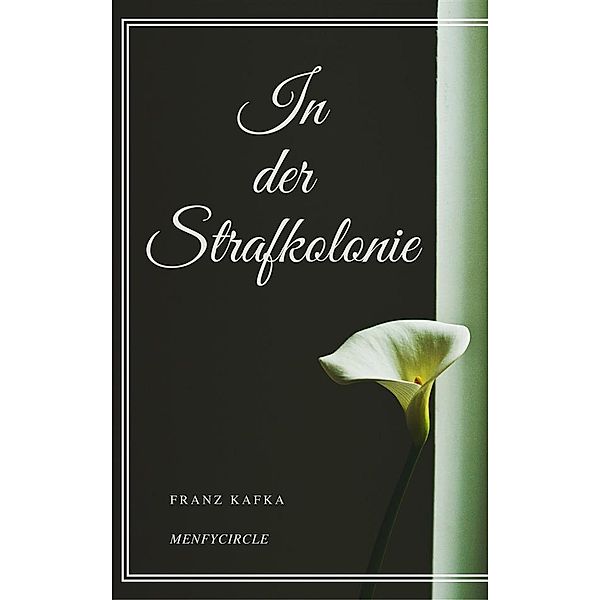 In der Strafkolonie, Franz Kafka