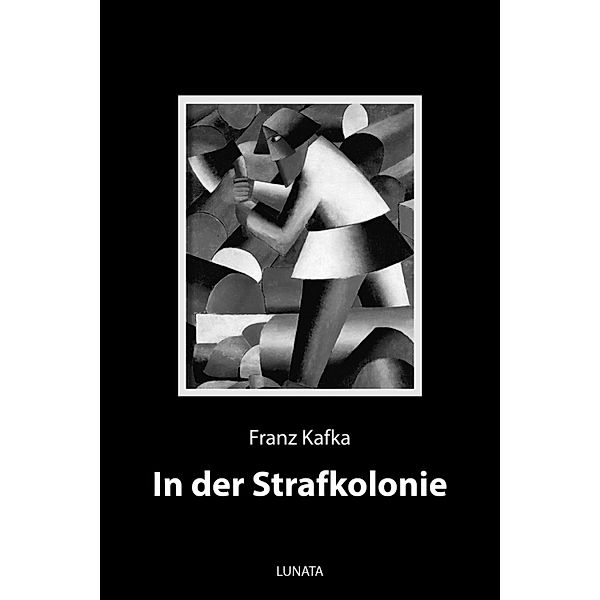 In der Strafkolonie, Franz Kafka