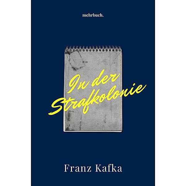 In der Strafkolonie, Franz Kafka