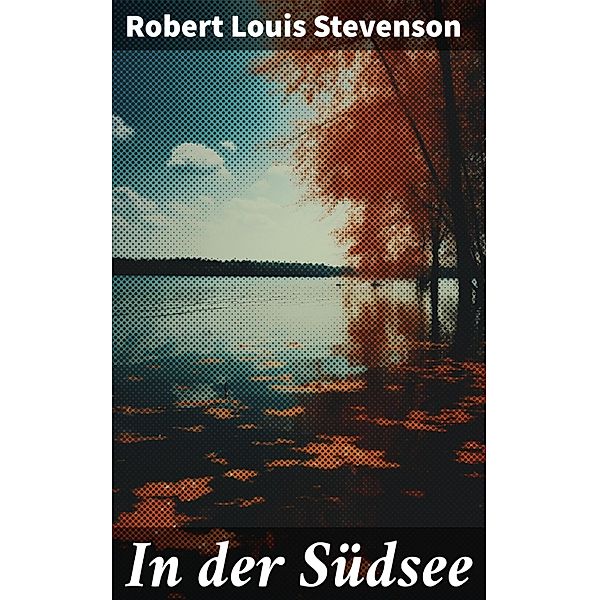 In der Südsee, Robert Louis Stevenson