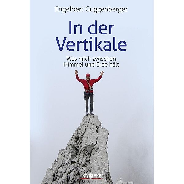 In der Vertikale, Engelbert Guggenberger