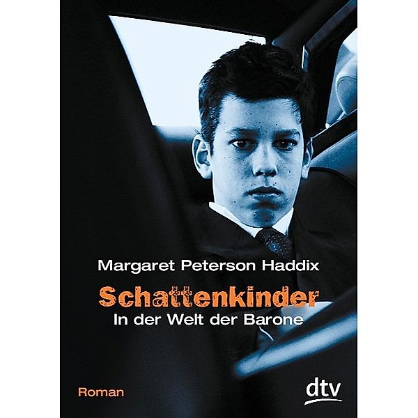 In der Welt der Barone / Schattenkinder Bd.4, Margaret Peterson Haddix