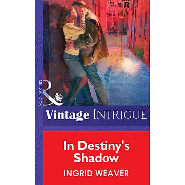 In Destiny's Shadow, Ingrid Weaver