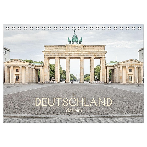 In Deutschland daheim (Tischkalender 2025 DIN A5 quer), CALVENDO Monatskalender, Calvendo, Dietmar Scherf