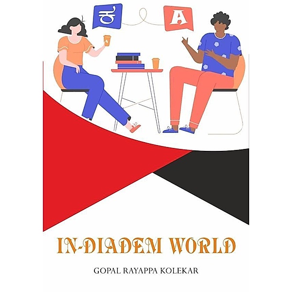 In-Diadem World, Kolekar Gopal Rayappa